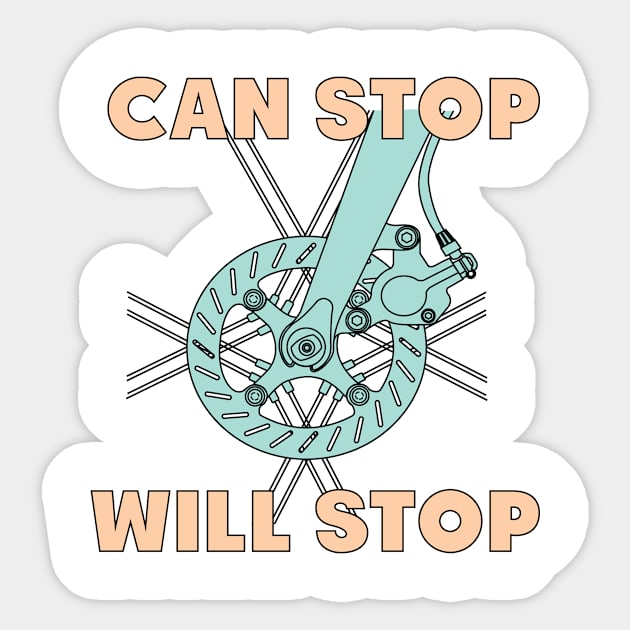 Can Stop Will Stop Sticker by mtabas